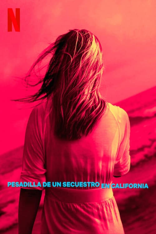 Pesadilla De Un Secuestro En California Temporada 1 Capitulo 1