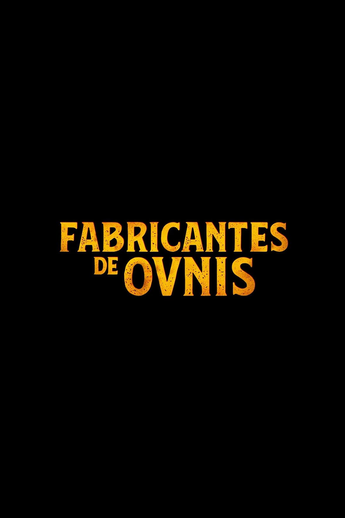 Fabricantes De Ovnis Temporada 1 Capitulo 2