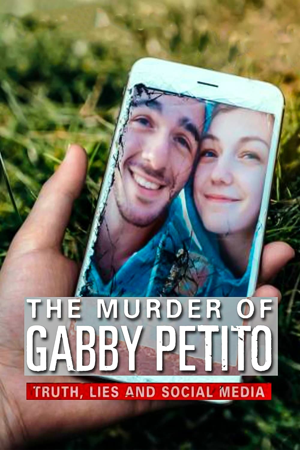 The Murder Of Gabby Petito Truth Lies And Social Media