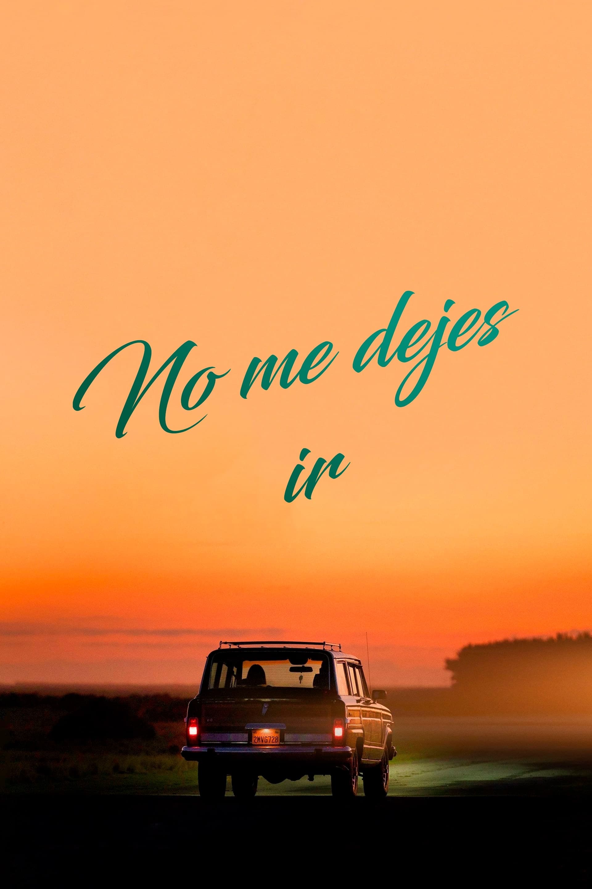 No Me Dejes Ir