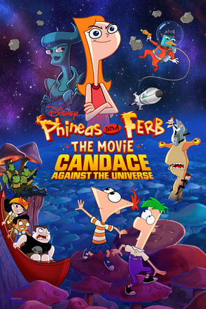 Phineas Y Ferb Candace Contra El Universo