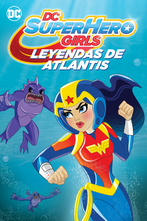 Dc Super Hero Girls Leyendas De La Atlantida