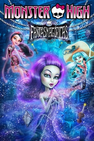 Monster High Fantasmagoricas