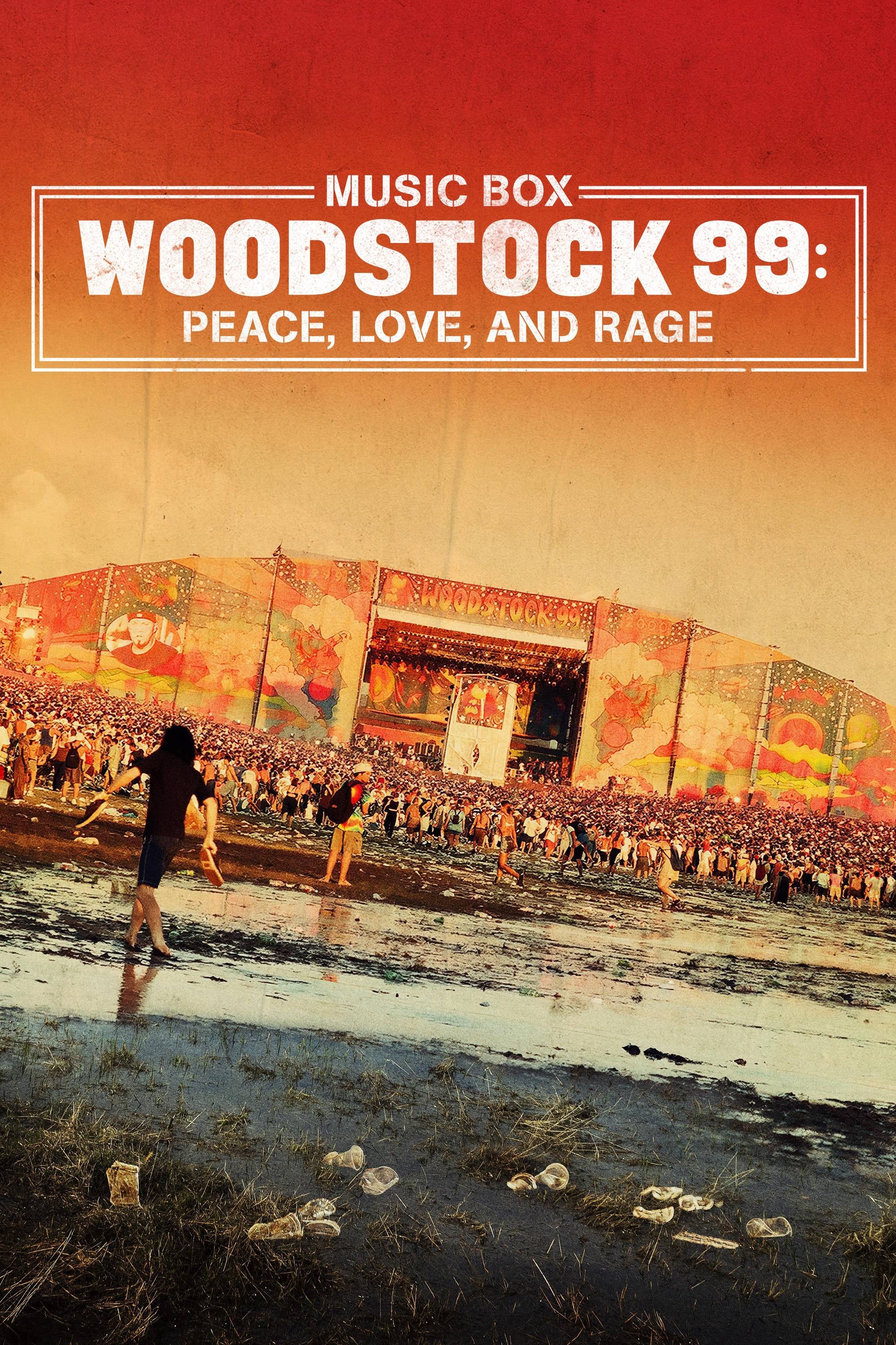 Woodstock 99 Peace Love And Rage