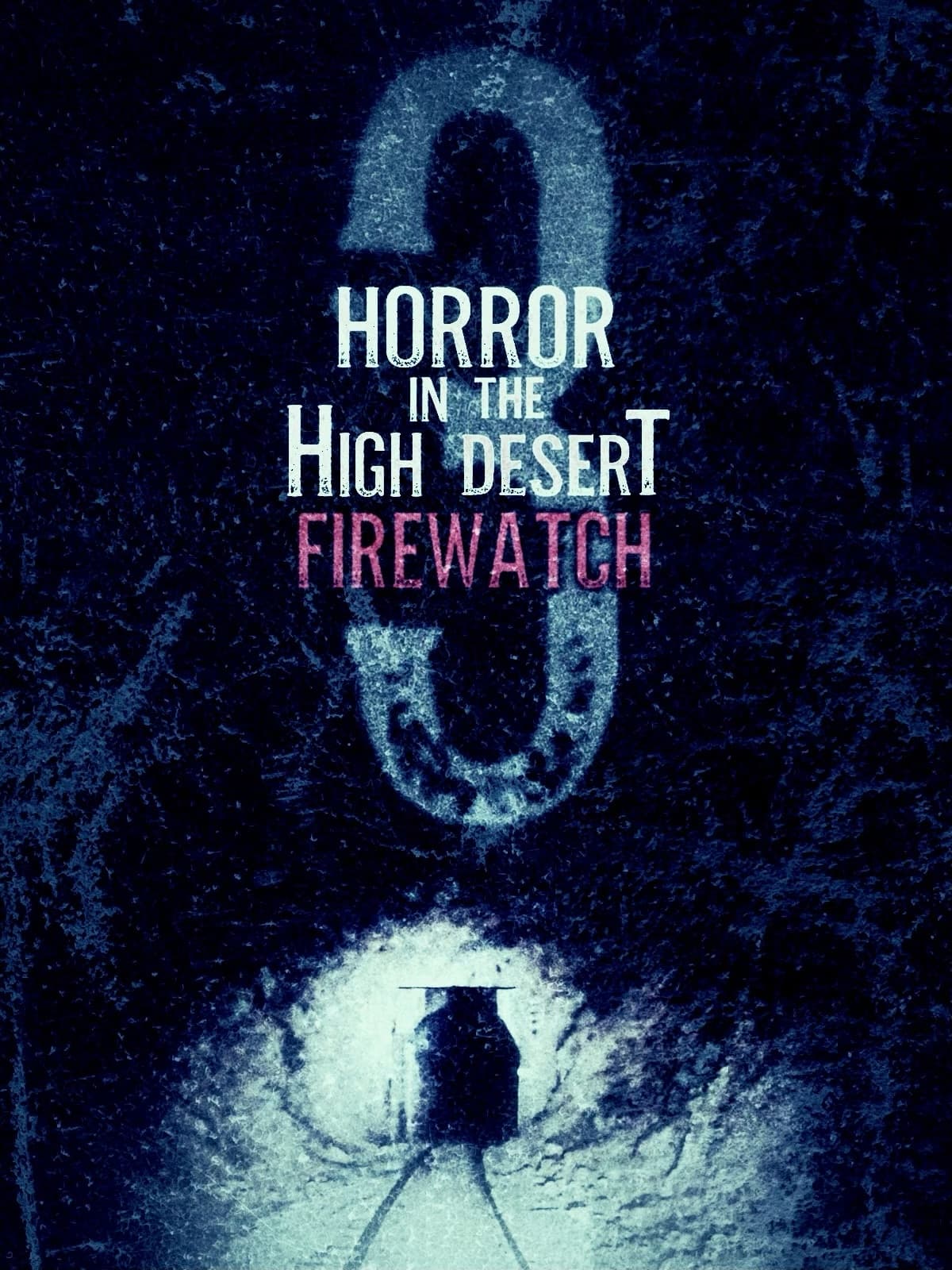 Horror In The High Desert 3 Firewatch